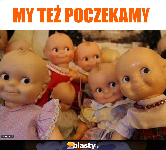 My też poczekamy My też poczekamy