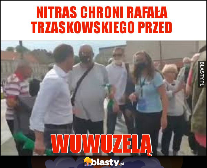 Nitras chroni Rafała Trzaskowskiego przed Nitras chroni Rafała Trzaskowskiego przed