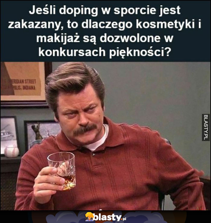 Jeśli doping w sporcie jest zakazany to dlaczego kosmetyki i makijaż są dozwolone w konkursach piękności