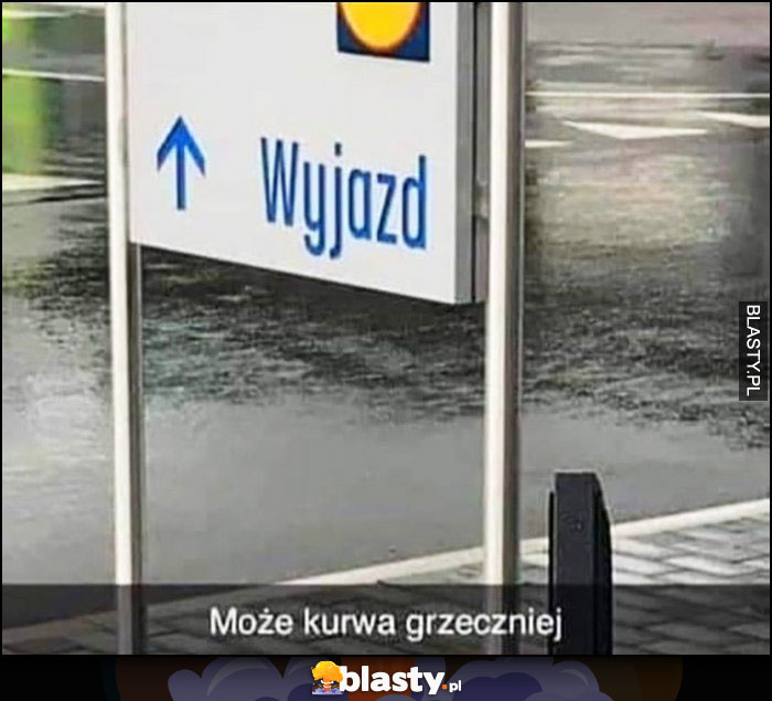 Lidl wyjazd, może kurna grzeczniej