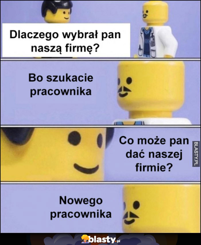 Lego: dlaczego wybrał Pan naszą firmę? Bo szukacie pracownika. Co może Pan dać naszej firmie? Nowego pracownika