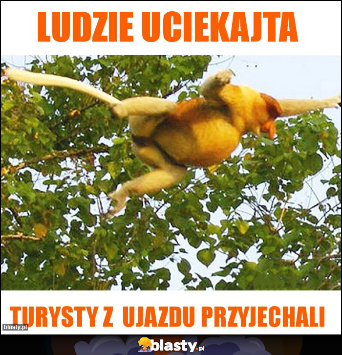 Ludzie uciekajta Ludzie uciekajta