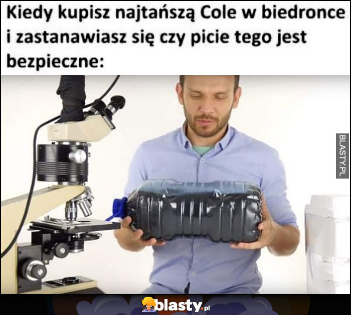 SciFun Kiedy kupisz najtańszą Colę w Biedronce i zastanawiasz się czy picie tego jest bezpieczne