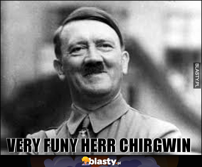 very funy herr Chirgwin very funy herr Chirgwin