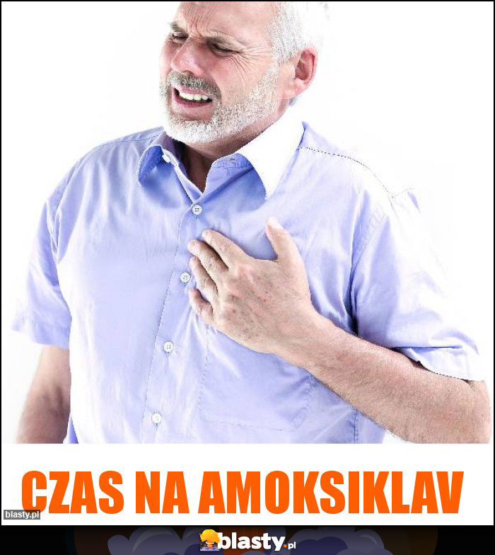 Czas na amoksiklav Czas na amoksiklav
