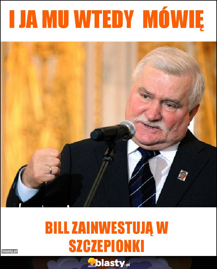 I Ja mu wtedy mówię I Ja mu wtedy mówię