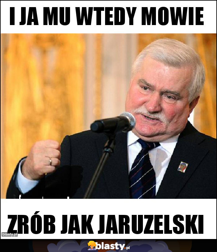 I ja mu wtedy mowie I ja mu wtedy mowie