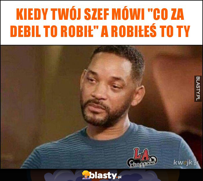 Kiedy Twój szef mówi Kiedy Twój szef mówi