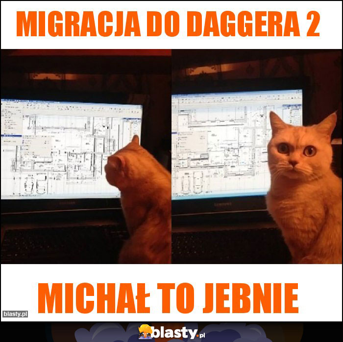 Migracja do Daggera 2 Migracja do Daggera 2
