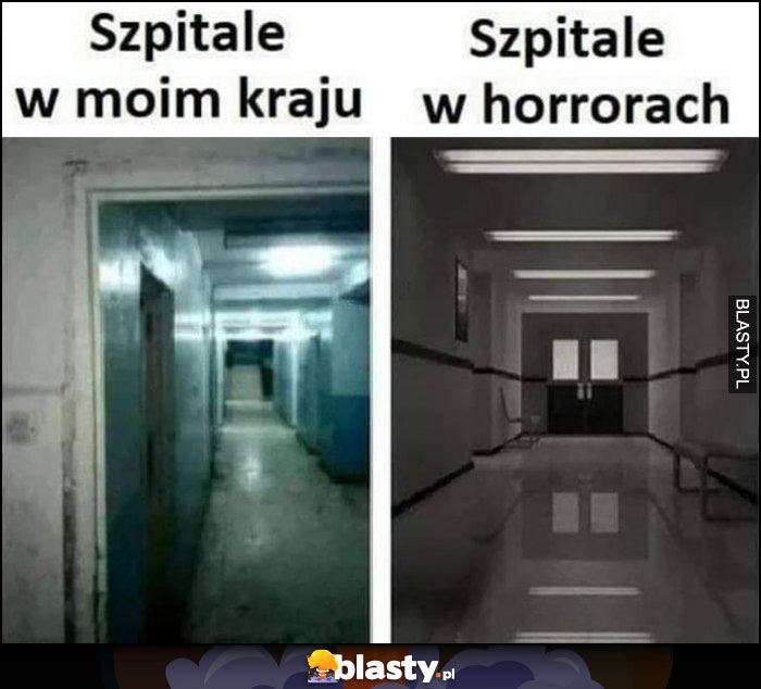 Szpitale w moim kraju vs szpitale w horrorach porównanie