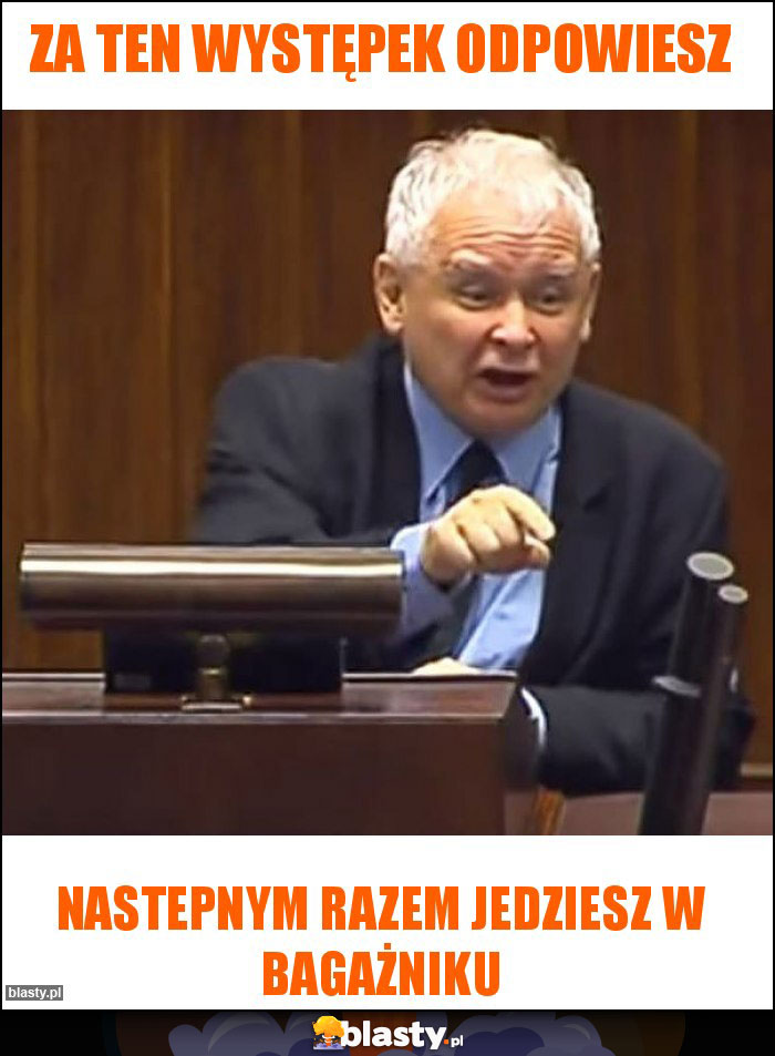 za ten występek odpowiesz za ten występek odpowiesz