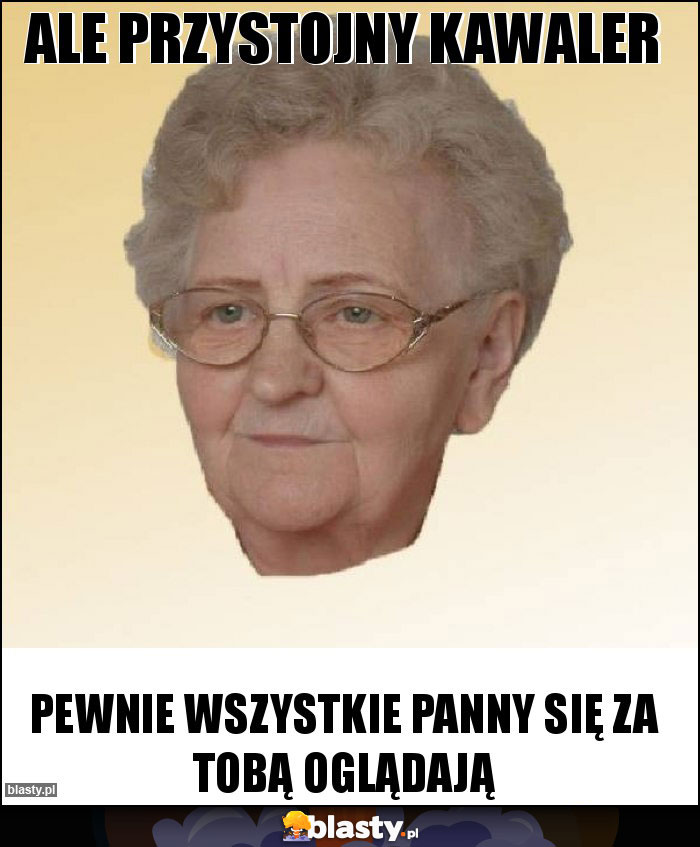 ale przystojny kawaler ale przystojny kawaler