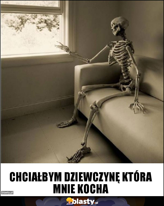 Chciałbym dziewczynę która mnie kocha Chciałbym dziewczynę która mnie kocha