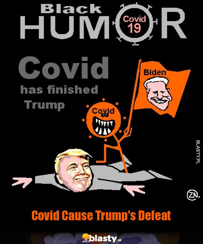 Covid Cause Trump's Defeat Covid Cause Trump's Defeat