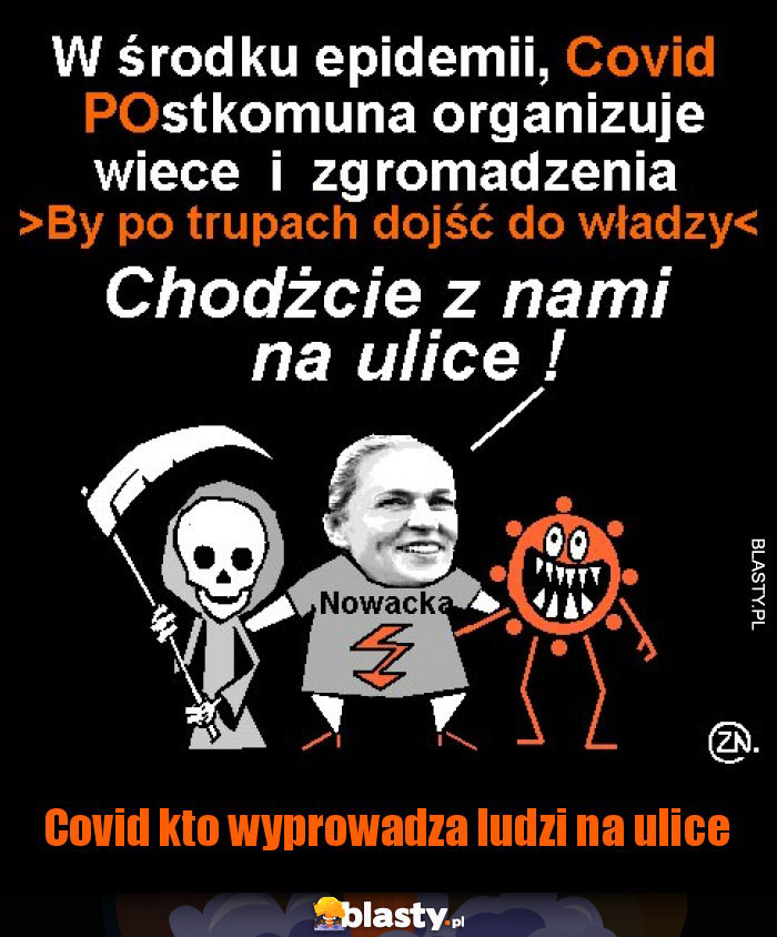 Covid kto wyprowadza ludzi na ulice Covid kto wyprowadza ludzi na ulice