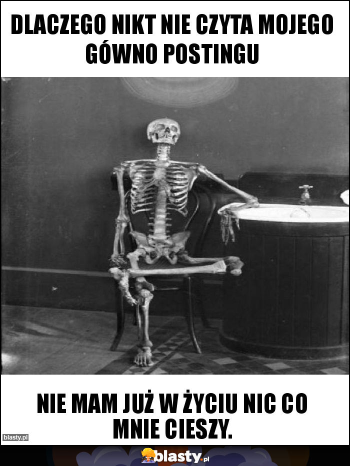 Dlaczego nikt nie czyta mojego gówno postingu Dlaczego nikt nie czyta mojego gówno postingu