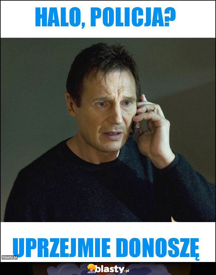 Halo, Policja? Halo, Policja?