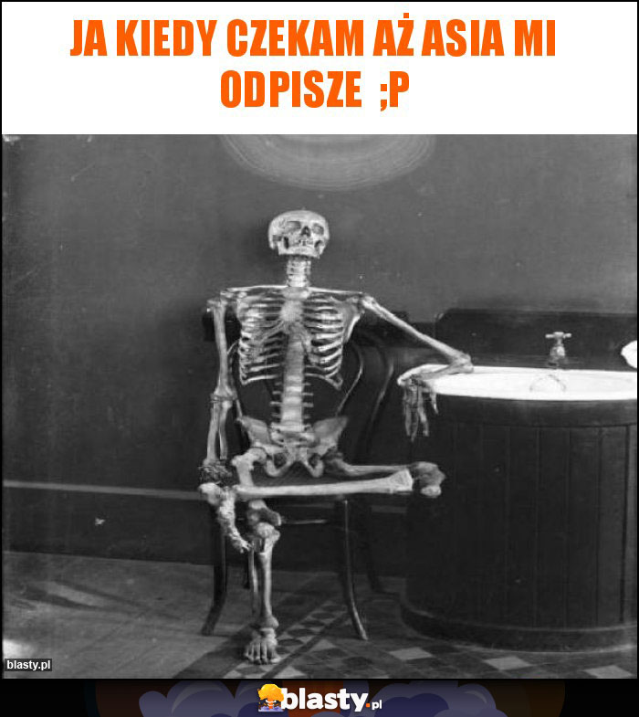 Ja kiedy czekam aż Asia mi odpisze ;p Ja kiedy czekam aż Asia mi odpisze ;p