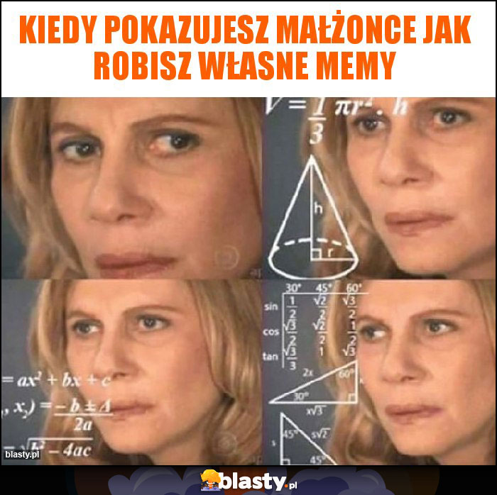 Kiedy pokazujesz małżonce jak robisz własne memy Kiedy pokazujesz małżonce jak robisz własne memy