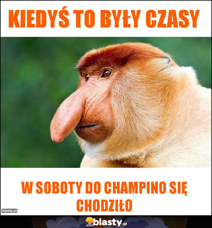 Kiedyś to były czasy Kiedyś to były czasy