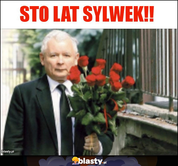 Sto lat Sylwek!! Sto lat Sylwek!!
