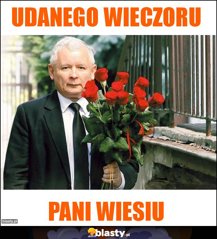 Udanego wieczoru Udanego wieczoru