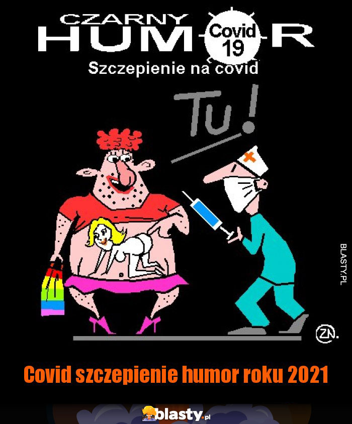 Covid szczepienie humor roku 2021 Covid szczepienie humor roku 2021