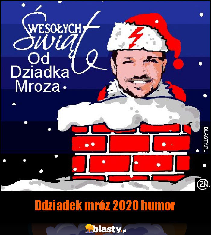 Ddziadek mróz 2020 humor Ddziadek mróz 2020 humor