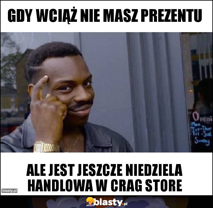 Gdy wciąż nie masz prezentu Gdy wciąż nie masz prezentu