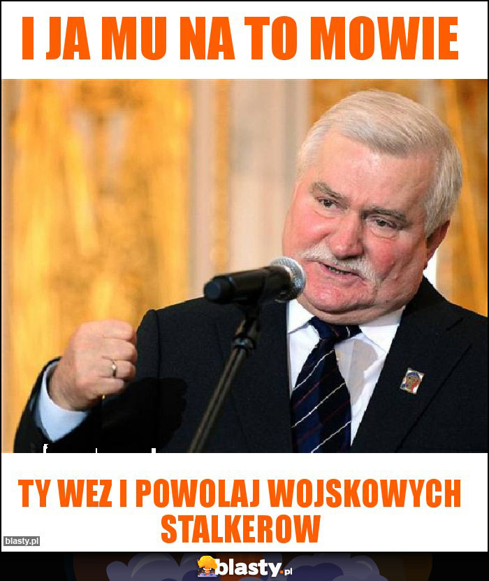 I ja mu na to mowie I ja mu na to mowie