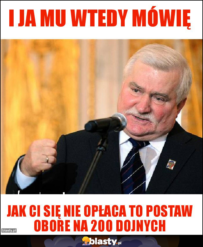 I ja mu wtedy mówię I ja mu wtedy mówię