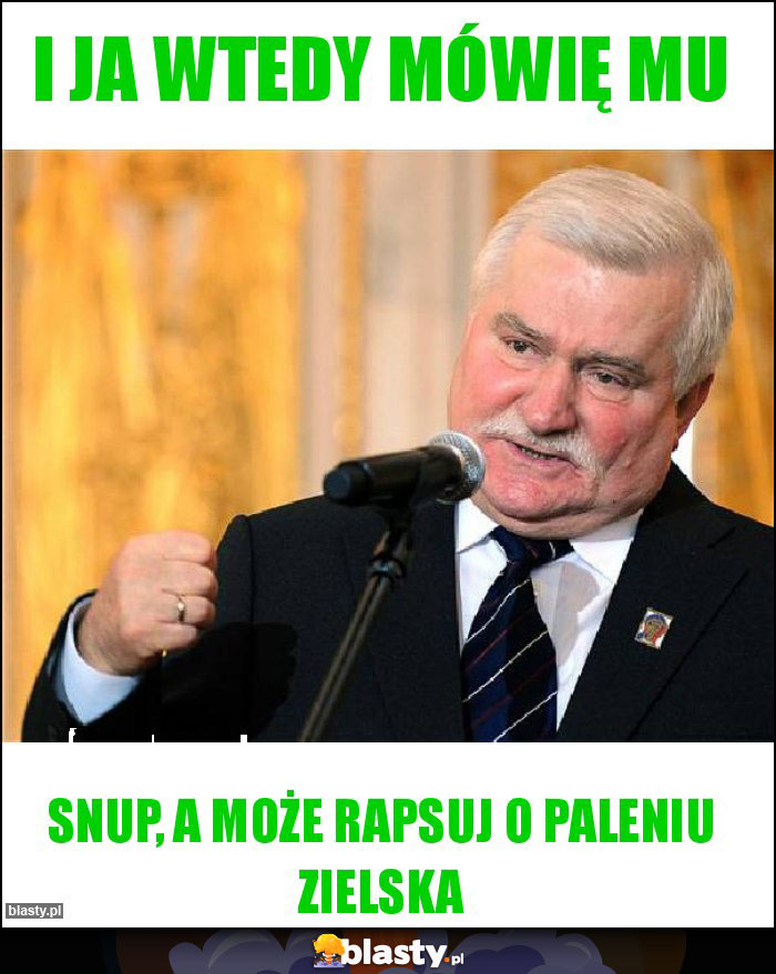 I ja wtedy mówię mu I ja wtedy mówię mu