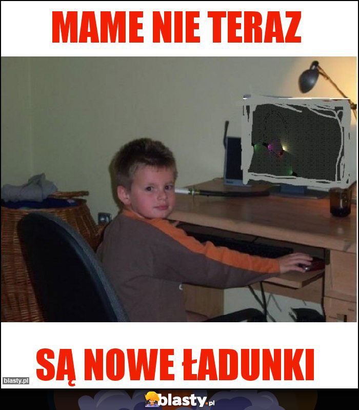 Mame nie teraz Mame nie teraz