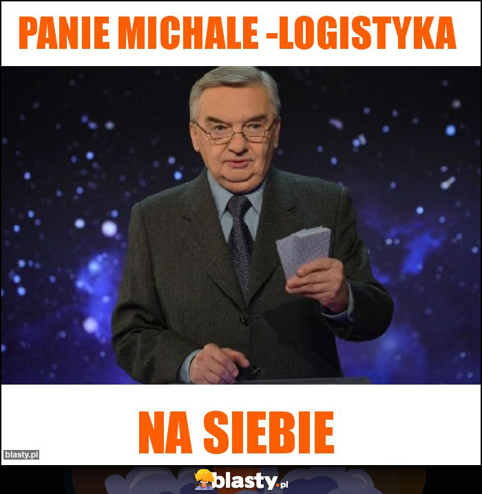 PANIE MICHALE -Logistyka PANIE MICHALE -Logistyka