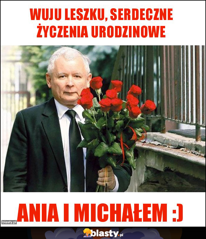 Wuju Leszku, Serdeczne życzenia urodzinowe Wuju Leszku, Serdeczne życzenia urodzinowe