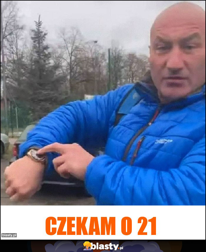 Czekam o 21 Czekam o 21