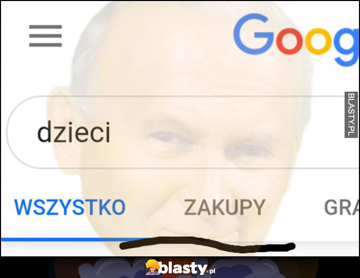 Google wyszukiwarka dzieci przycisk zakupy papież