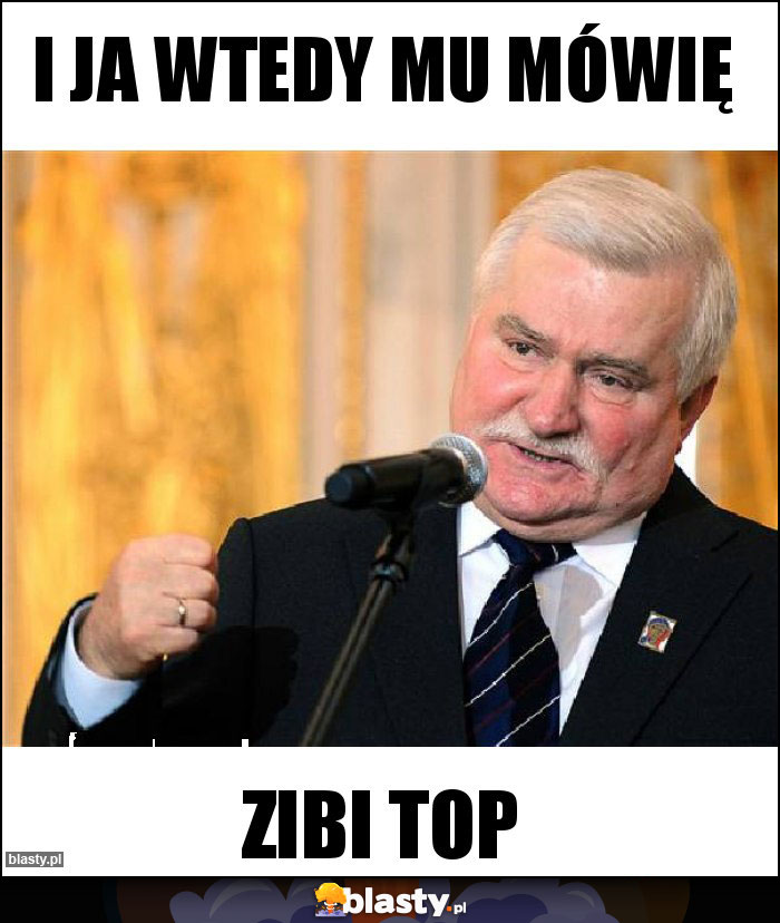 I ja wtedy mu mówię I ja wtedy mu mówię