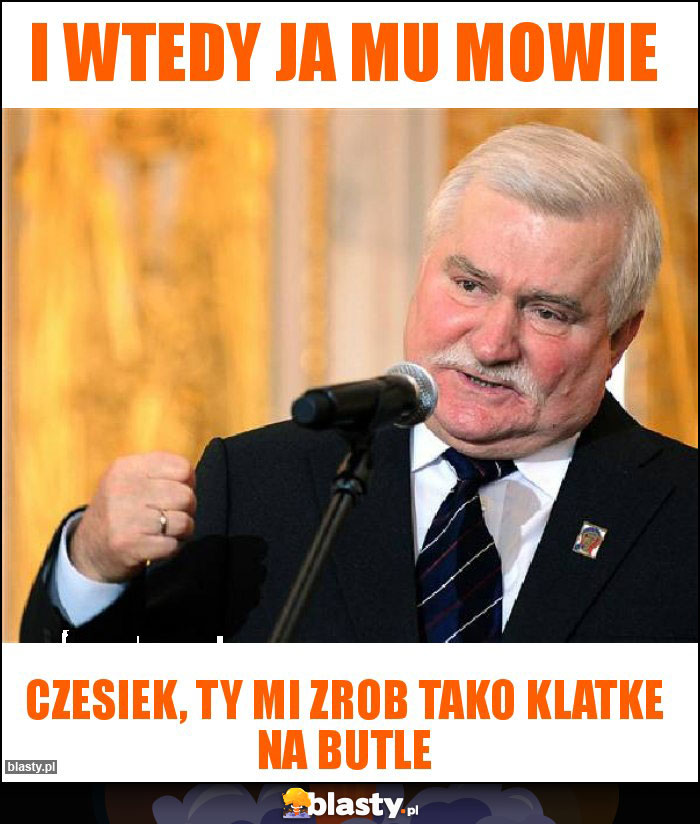 I wtedy ja mu mowie I wtedy ja mu mowie
