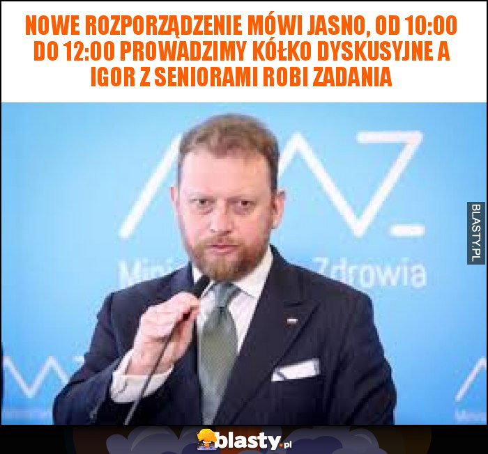 Nowe rozporządzenie mówi jasno, od 10:00 do 12:00 prowadzimy kółko dyskusyjne a Igor z seniorami robi zadania Nowe rozporządzenie mówi jasno, od 10:00 do 12:00 prowadzimy kółko dyskusyjne a Igor z seniorami robi zadania