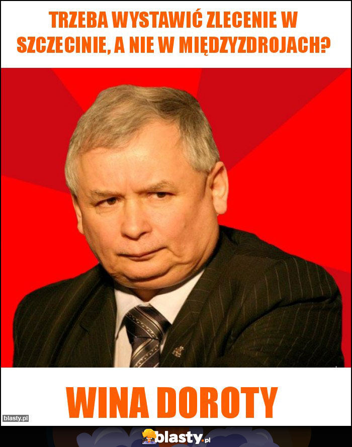 Trzeba wystawić zlecenie w Szczecinie, a nie w Międzyzdrojach? Trzeba wystawić zlecenie w Szczecinie, a nie w Międzyzdrojach?