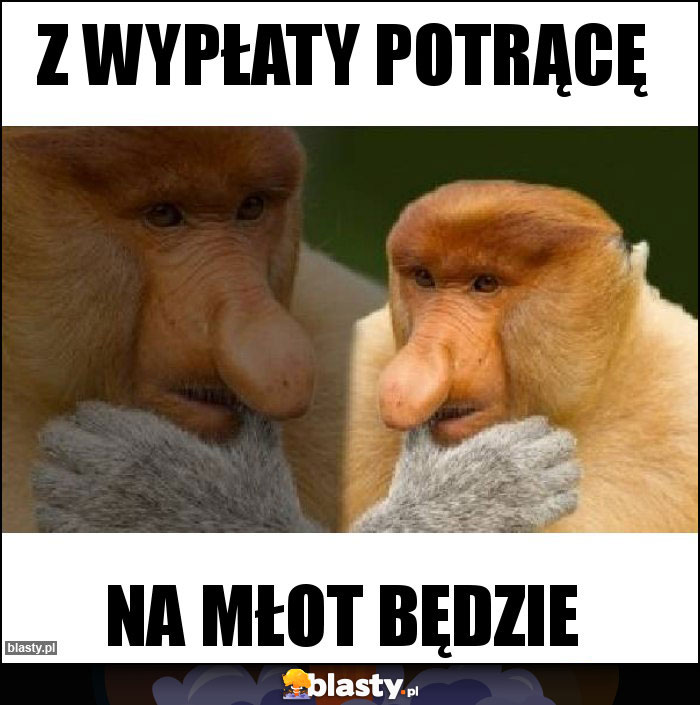 Z wypłaty potrącę Z wypłaty potrącę