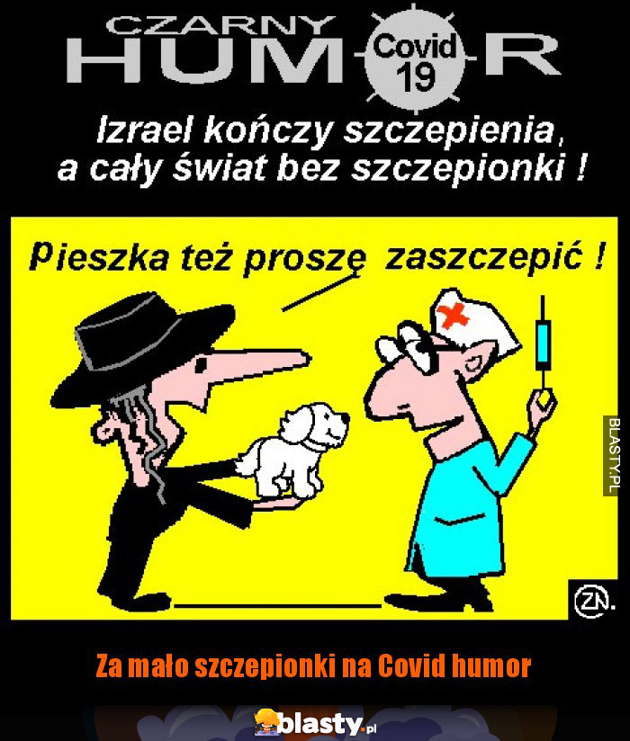 Za mało szczepionki na Covid humor Za mało szczepionki na Covid humor