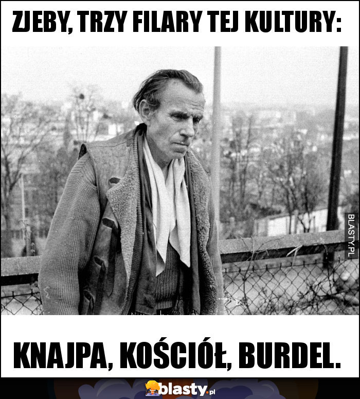 Zjeby, trzy filary tej kultury: Zjeby, trzy filary tej kultury: