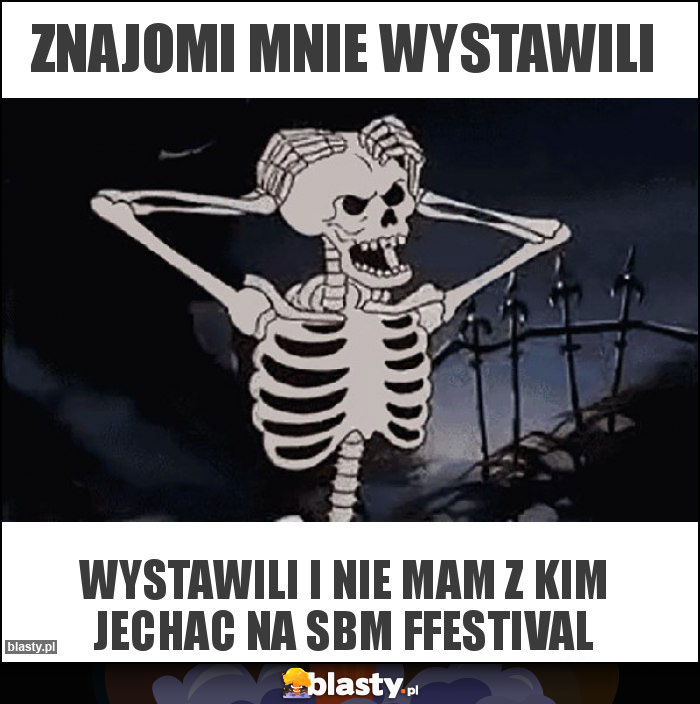 znajomi mnie wystawili