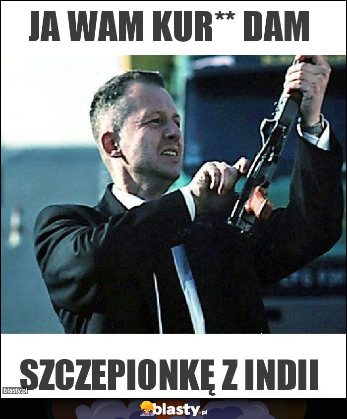 Ja wam kur** dam Ja wam kur** dam