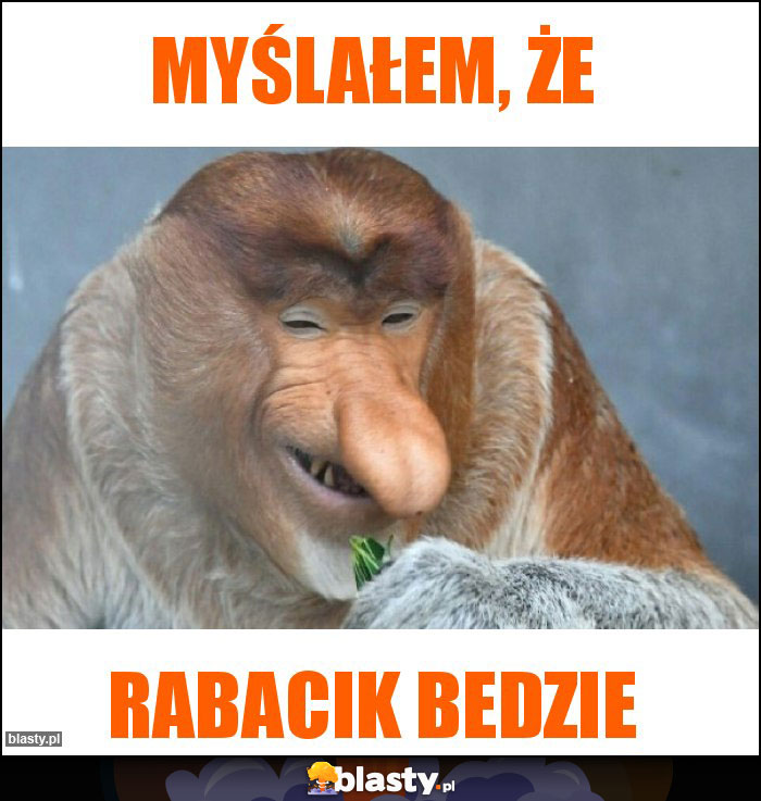 Myślałem, że Myślałem, że