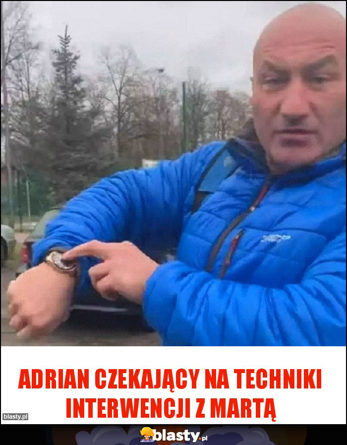 Adrian czekający na techniki Interwencji z Martą Adrian czekający na techniki Interwencji z Martą