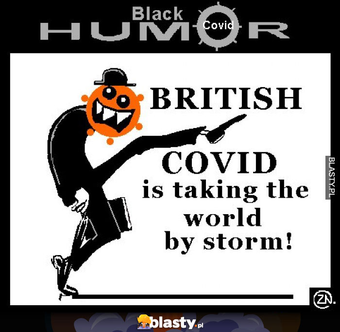 british covid is taking the world by storm satire british covid is taking the world by storm satire