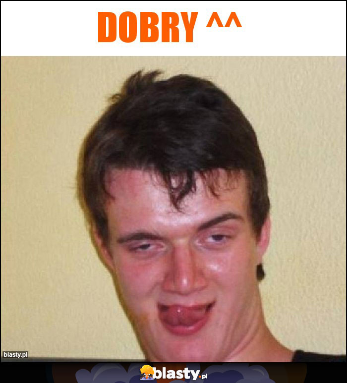 Dobry ^^